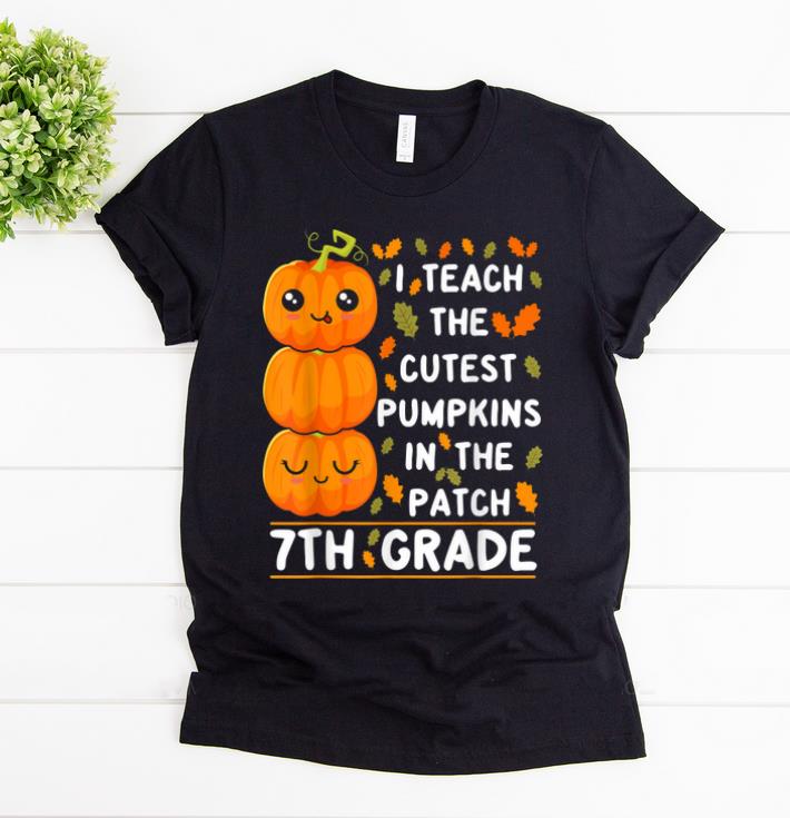 Original Halloween 7th Grade Teacher Cutest Pumpkins Gift shirt 1 - Original Halloween 7th Grade Teacher Cutest Pumpkins Gift shirt