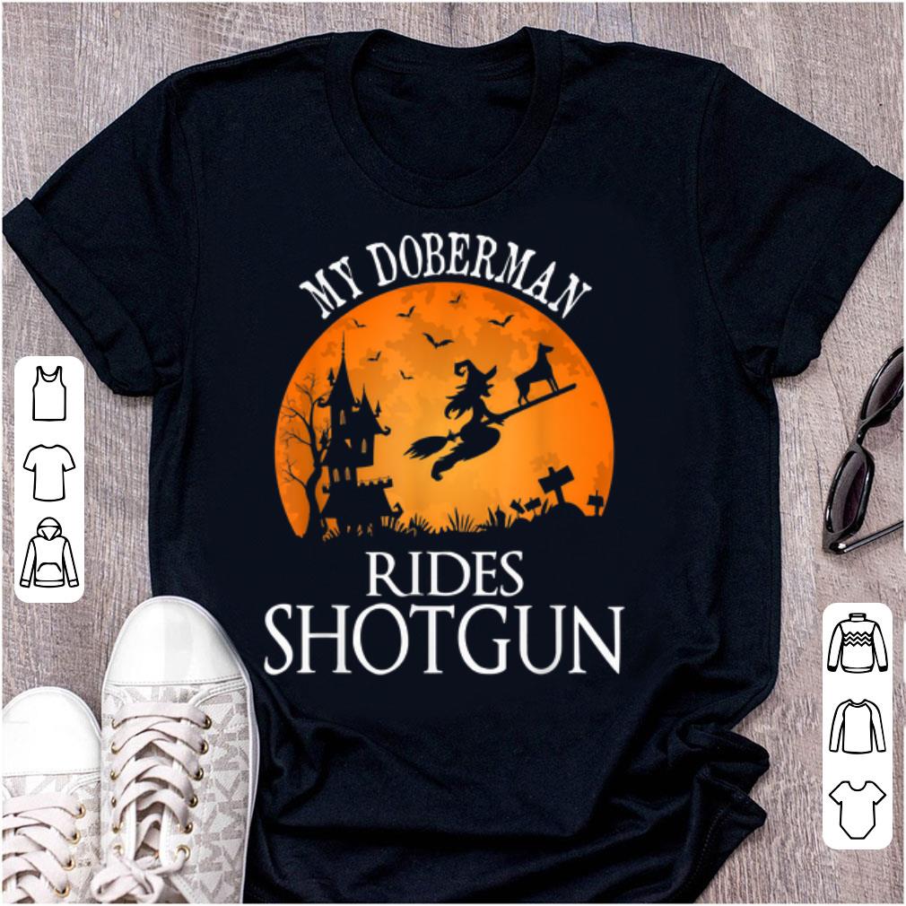 Original Halloween Doberman Rides Shotgun Dog Lover shirt 1 - Original Halloween Doberman Rides Shotgun Dog Lover shirt
