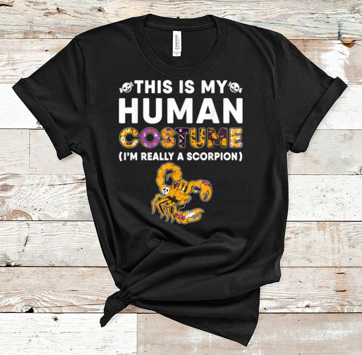 Original This Is My Human Scorpion Halloween Costume shirt 1 - Original This Is My Human Scorpion Halloween Costume shirt