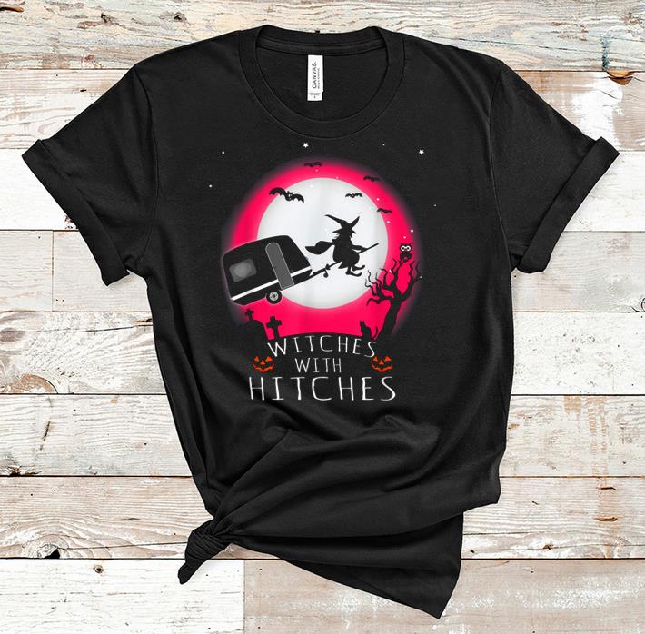 Original Witches With Hitches Halloween Camping shirt 1 - Original Witches With Hitches Halloween Camping shirt