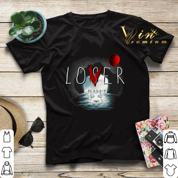 Pennywise IT Lover Loser Stephen Kings shirt sweater Pennywise IT Lover Loser Stephen Kings shirt sweater 4 - Pennywise IT Lover Loser Stephen Kings shirt sweater