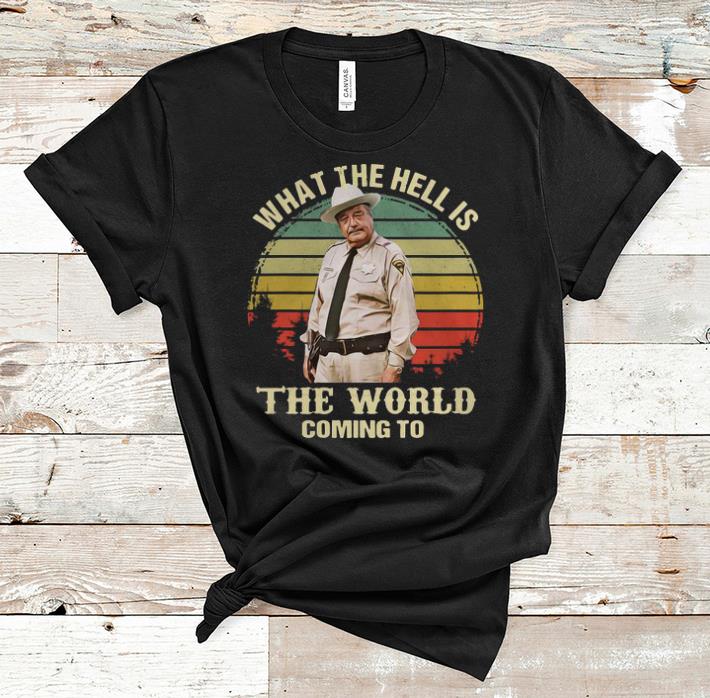 Premium Buford T Justice What The Hell Is The World Coming To Vintage shirt 1 - Premium Buford T. Justice What The Hell Is The World Coming To Vintage shirt
