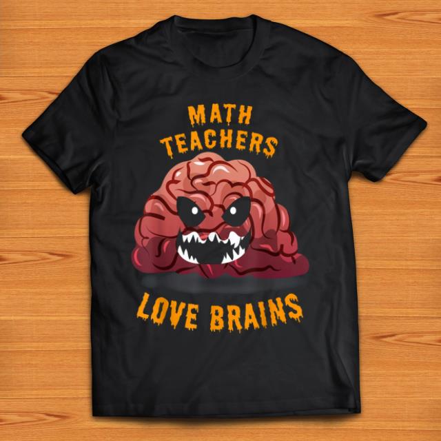 Premium Halloween Math Teachers Love Brains shirt 1 - Premium Halloween Math Teachers Love Brains shirt