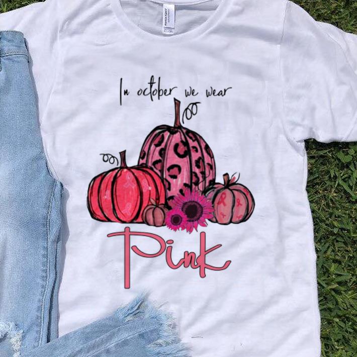 Premium In October We Wear Pink Pumpkin Breast Cancer Halloween shirt 1 - Premium In October We Wear Pink Pumpkin Breast Cancer Halloween shirt