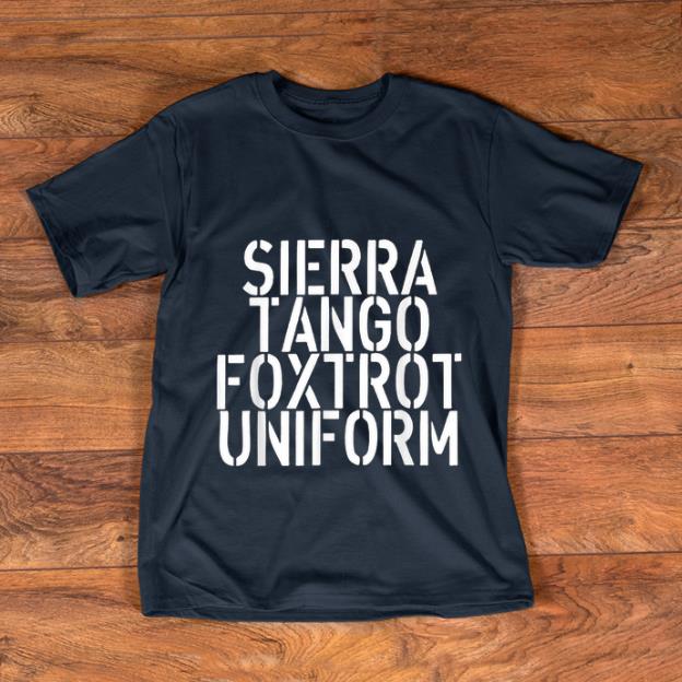 Premium Sierra Tango Foxtrot Uniform shirt 1 - Premium Sierra Tango Foxtrot Uniform shirt