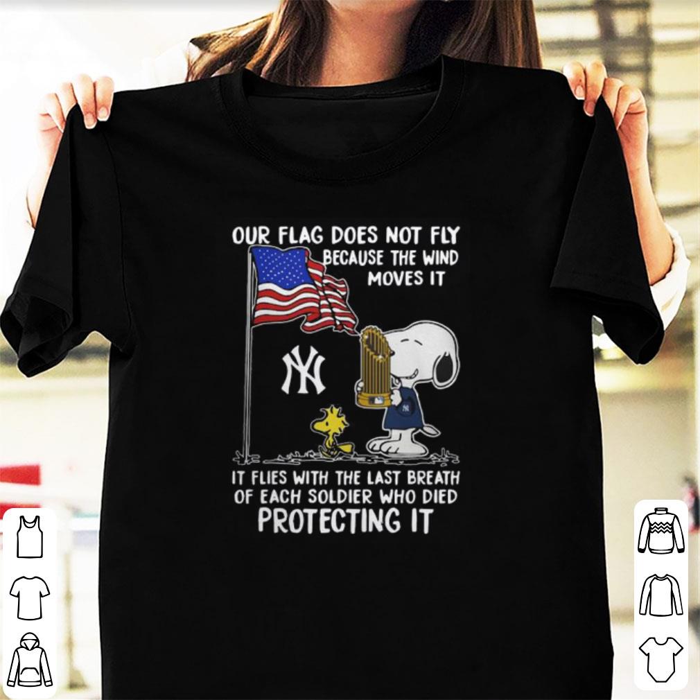 Premium Snoopy New York Yankees Our Flag Does Not Fly Because The Wind Moves It shirt 1 - Premium Snoopy New York Yankees Our Flag Does Not Fly Because The Wind Moves It shirt