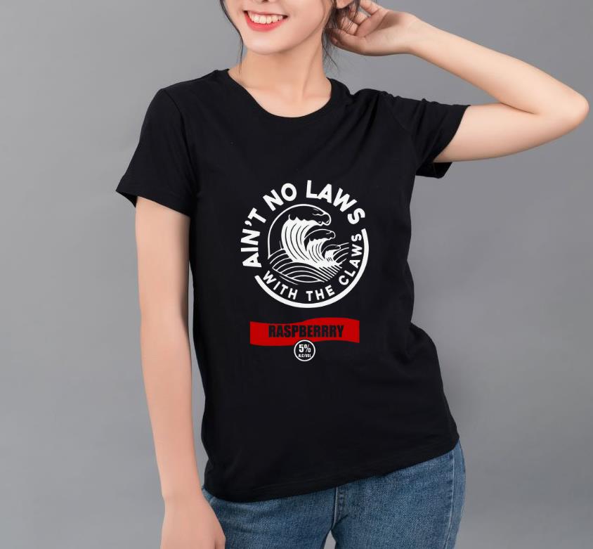 Awesome Ain t Mo Laws With The Claws Raspberry shirt 4 - Awesome Ain’t Mo Laws With The Claws Raspberry shirt