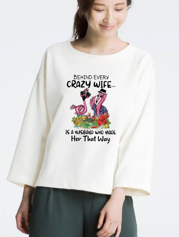 Awesome Flamingo Behind Crazy Wife Is A Husband Who Made Her That Way shirt 4 - Awesome Flamingo Behind Crazy Wife Is A Husband Who Made Her That Way shirt