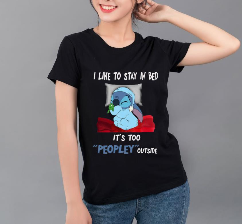 Awesome I Like To Stay In Bed It s Too Peopley Out Side Stitch shirt 4 - Awesome I Like To Stay In Bed It’s Too Peopley Out Side Stitch shirt