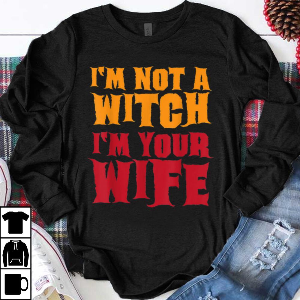 Awesome I m Not A Witch Funny Halloween Couples Costume shirt 1 - Awesome I'm Not A Witch Funny Halloween Couples Costume shirt