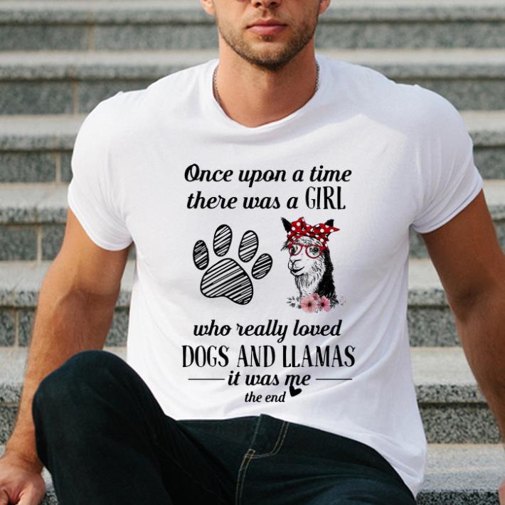 Awesome Once Upon A Time A Girl Really Loves Dogs And Llamas shirt 4 - Awesome Once Upon A Time A Girl Really Loves Dogs And Llamas shirt