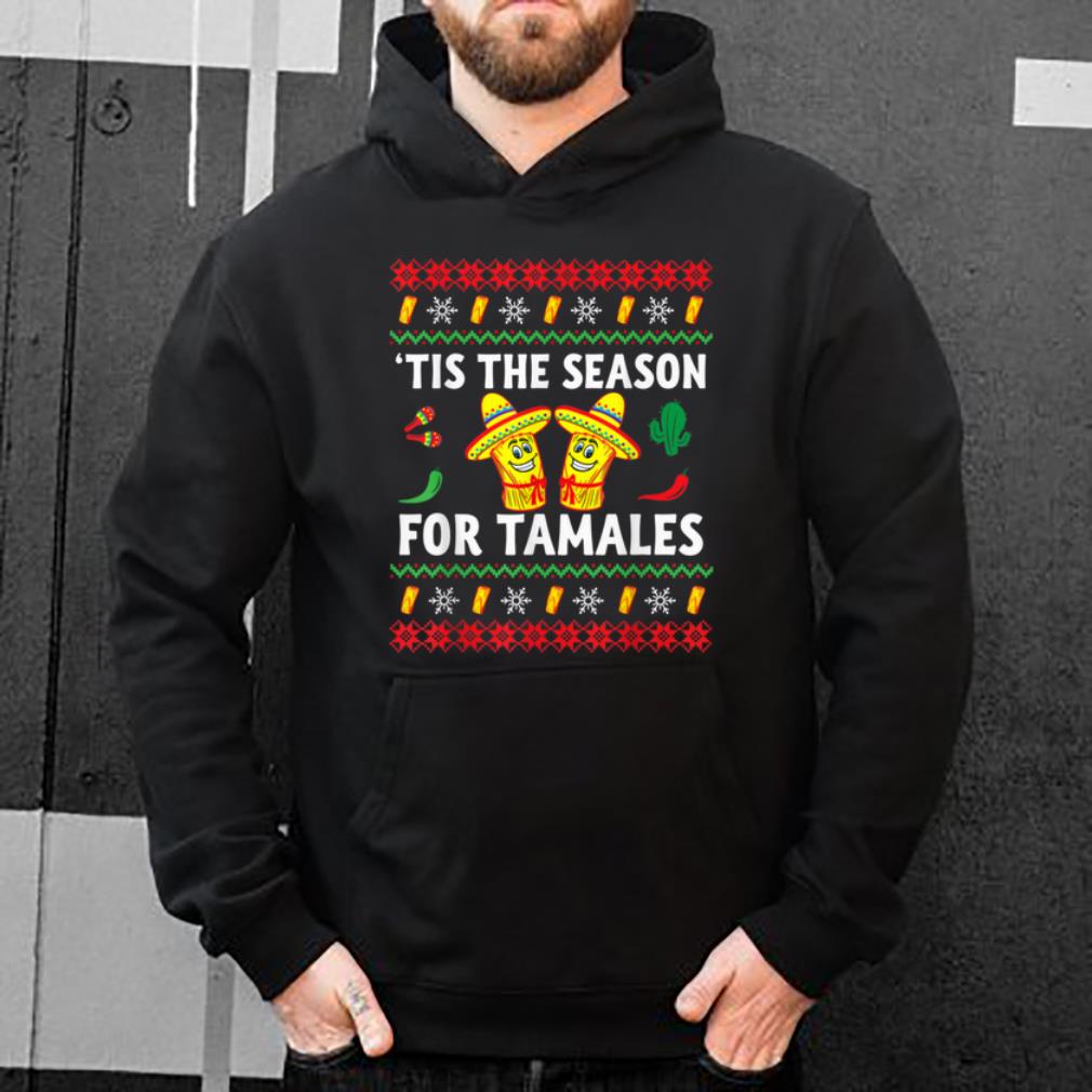 Awesome Tis The Season For Tamales Christmas Mexican shirt 4 - Awesome Tis The Season For Tamales Christmas Mexican shirt