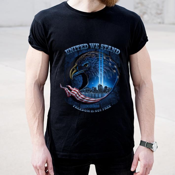 Awesome United We Stand Freedom Is Not Free shirt 4 - Awesome United We Stand Freedom Is Not Free shirt