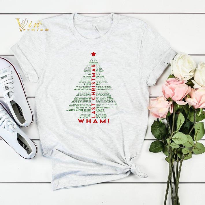 Christmas Tree Wham Last shirt 4 - Christmas Tree Wham Last shirt
