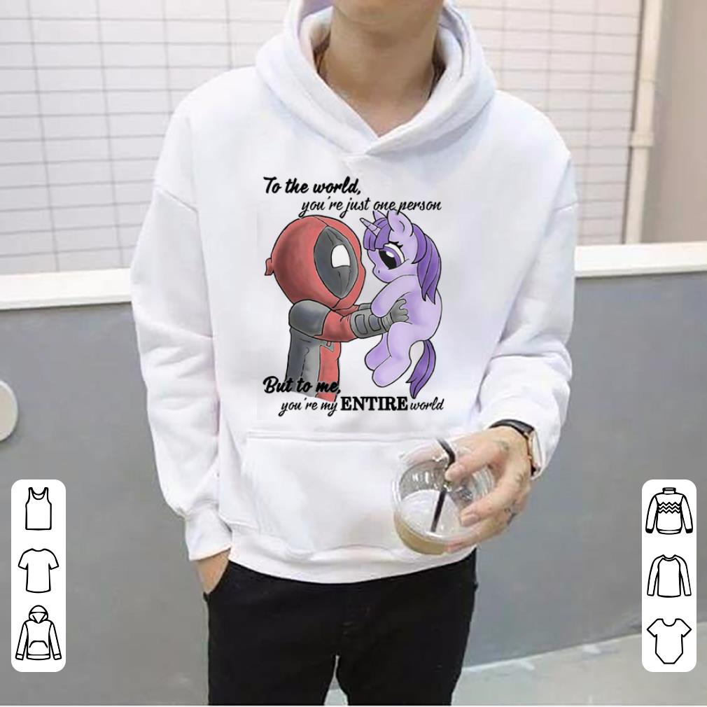 Funny To The World You re Just One Person But To Me You re My Entire World Deadpool Hug Unicorn shirt 4 - Funny To The World You’re Just One Person But To Me You’re My Entire World Deadpool Hug Unicorn shirt
