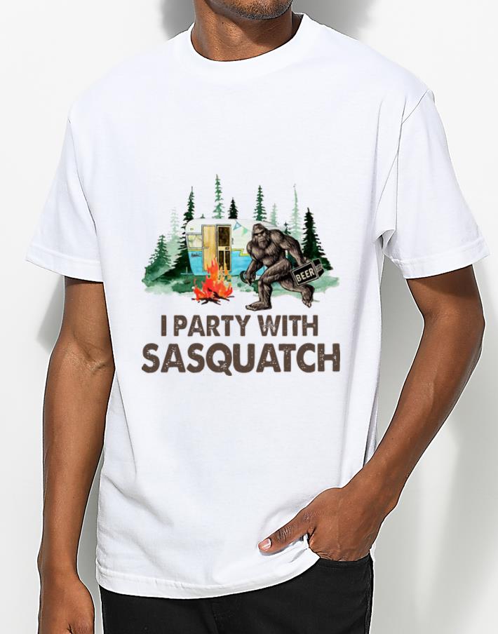 Hot Bigfoot I Party With Sasquatch Camping shirt 4 - Hot Bigfoot I Party With Sasquatch Camping shirt