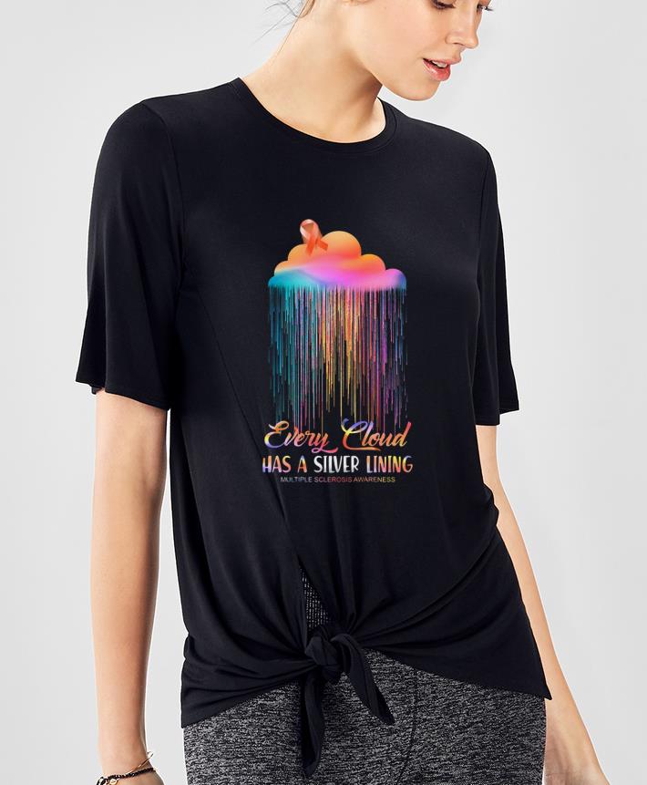 Hot Every Cloud Has A Silver Lining Multiple Sclerosis Awareness shirt 4 - Hot Every Cloud Has A Silver Lining Multiple Sclerosis Awareness shirt