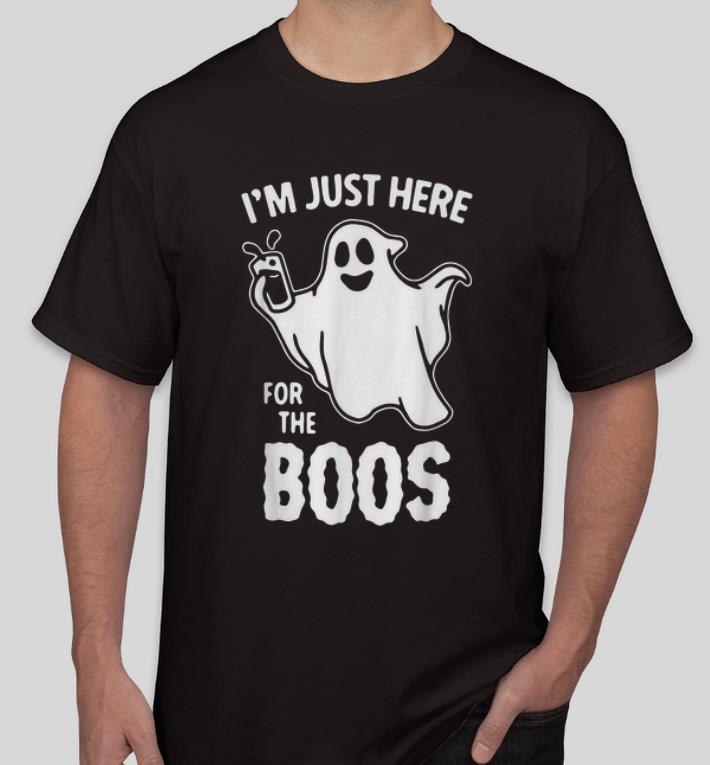 Hot Halloween I m Just Here For The Boos shirt 4 - Hot Halloween I’m Just Here For The Boos shirt
