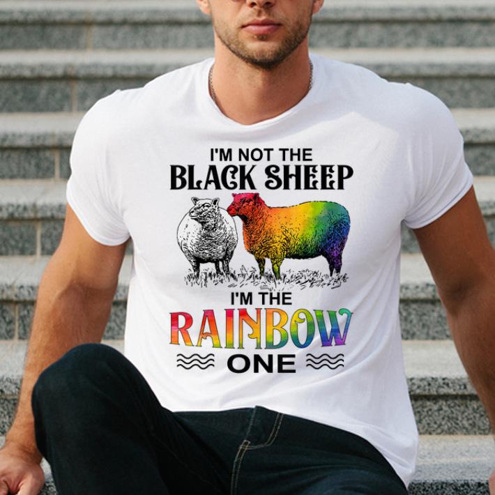 Hot I m Not The Black Sheep I m The Rainbow One shirt 4 - Hot I’m Not The Black Sheep I’m The Rainbow One shirt