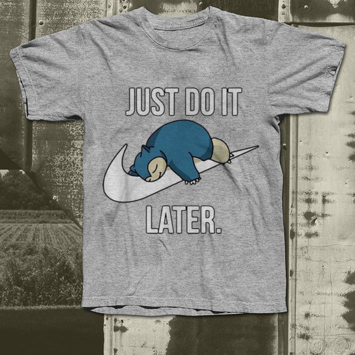 Hot Nike Snorlax Just Do It Later shirt 4 - Hot Nike Snorlax Just Do It Later shirt