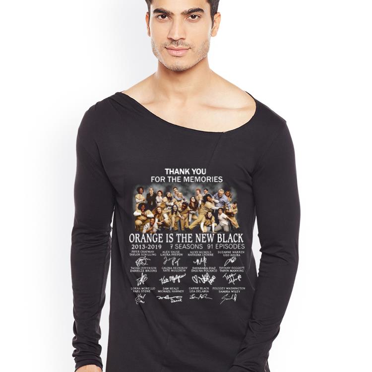 Hot Thank You For The Memories Organism Is The New Black 2013 2019 7 Seasons 91 Episode Signature shirt 4 - Hot Thank You For The Memories Organism Is The New Black 2013 2019 7 Seasons 91 Episode Signature shirt