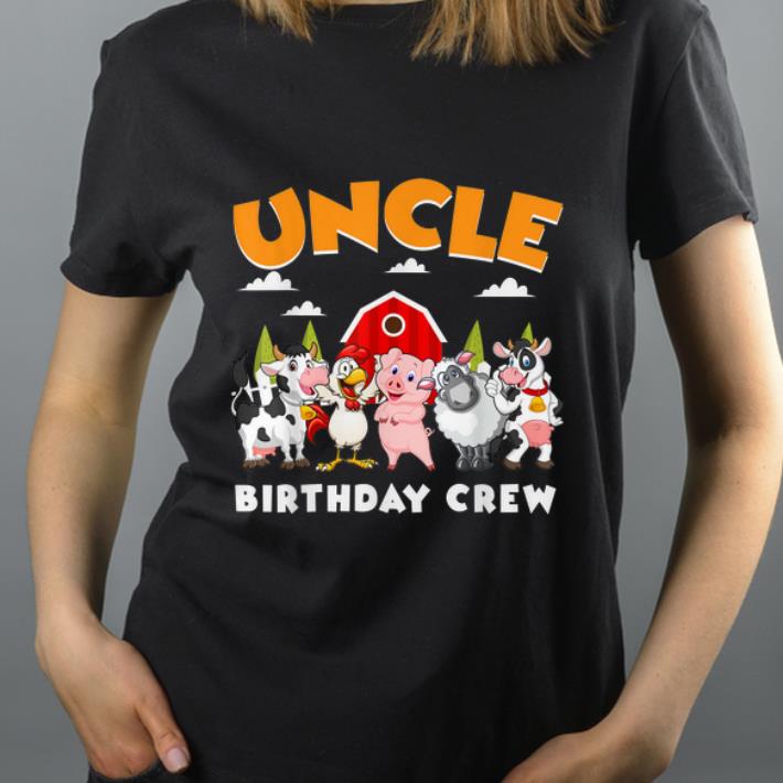 Hot Uncle Birthday Crew Farm Animals shirt 4 - Hot Uncle Birthday Crew Farm Animals shirt