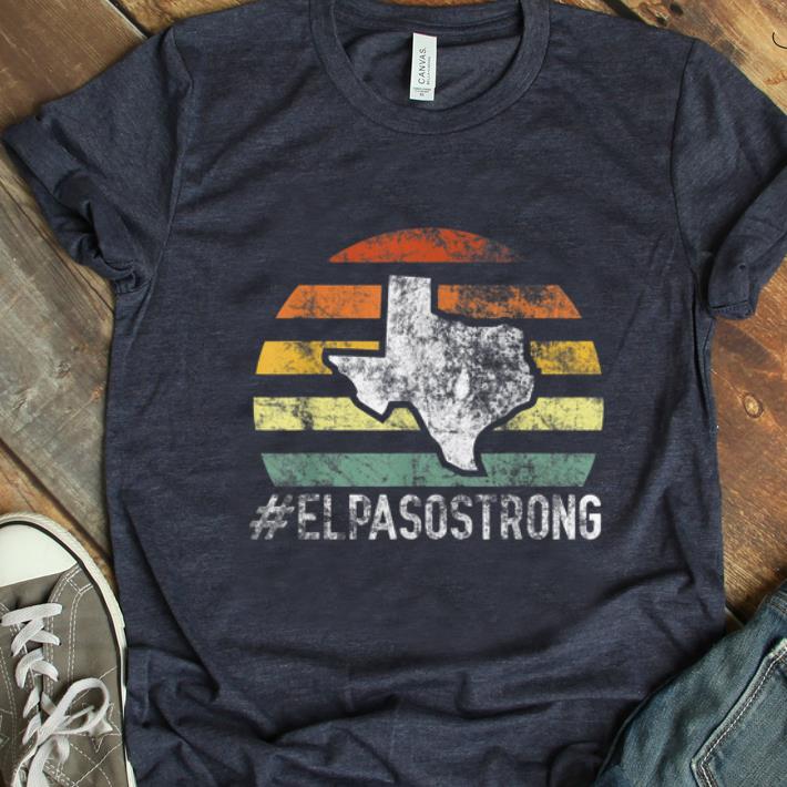 Hot Vintage El Paso Strong ElPasoStrong shirt 1 - Hot Vintage El Paso Strong #ElPasoStrong shirt