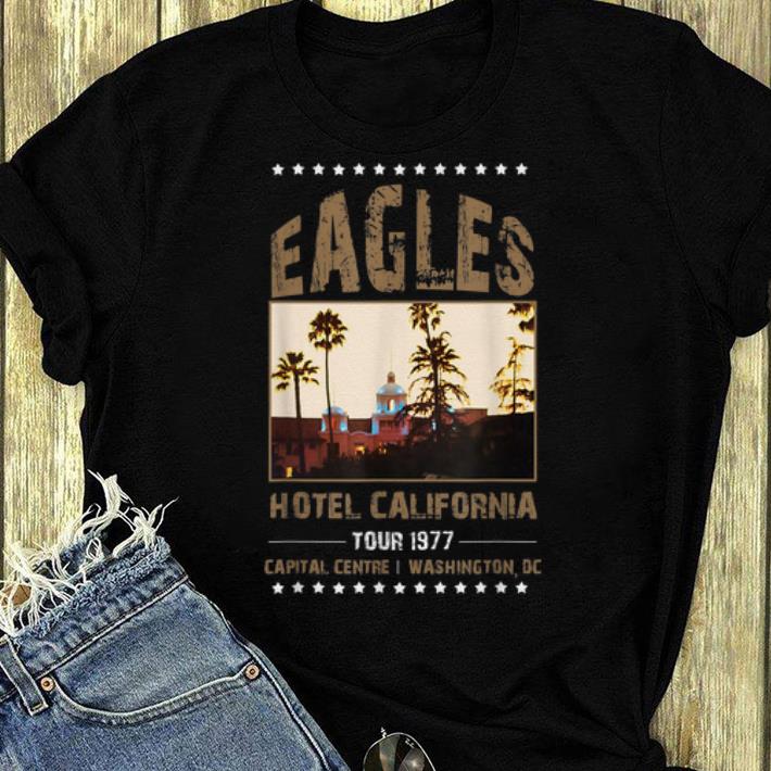 Nice Eagles Hotel California Tour 1977 Capital Centre shirt 4 - Nice Eagles Hotel California Tour 1977 Capital Centre shirt