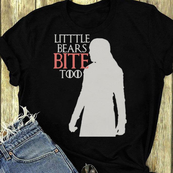 Nice Game Of Thrones Litttle Bears Bite Too shirt 4 - Nice Game Of Thrones Litttle Bears Bite Too shirt