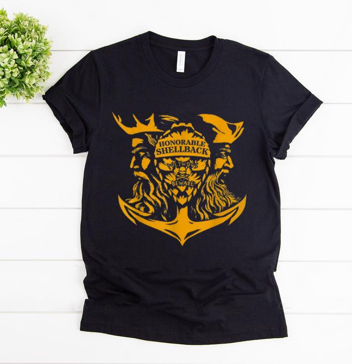Nice Honorable Shellback pollywog beware shirt 1 - Nice Honorable Shellback pollywog beware shirt