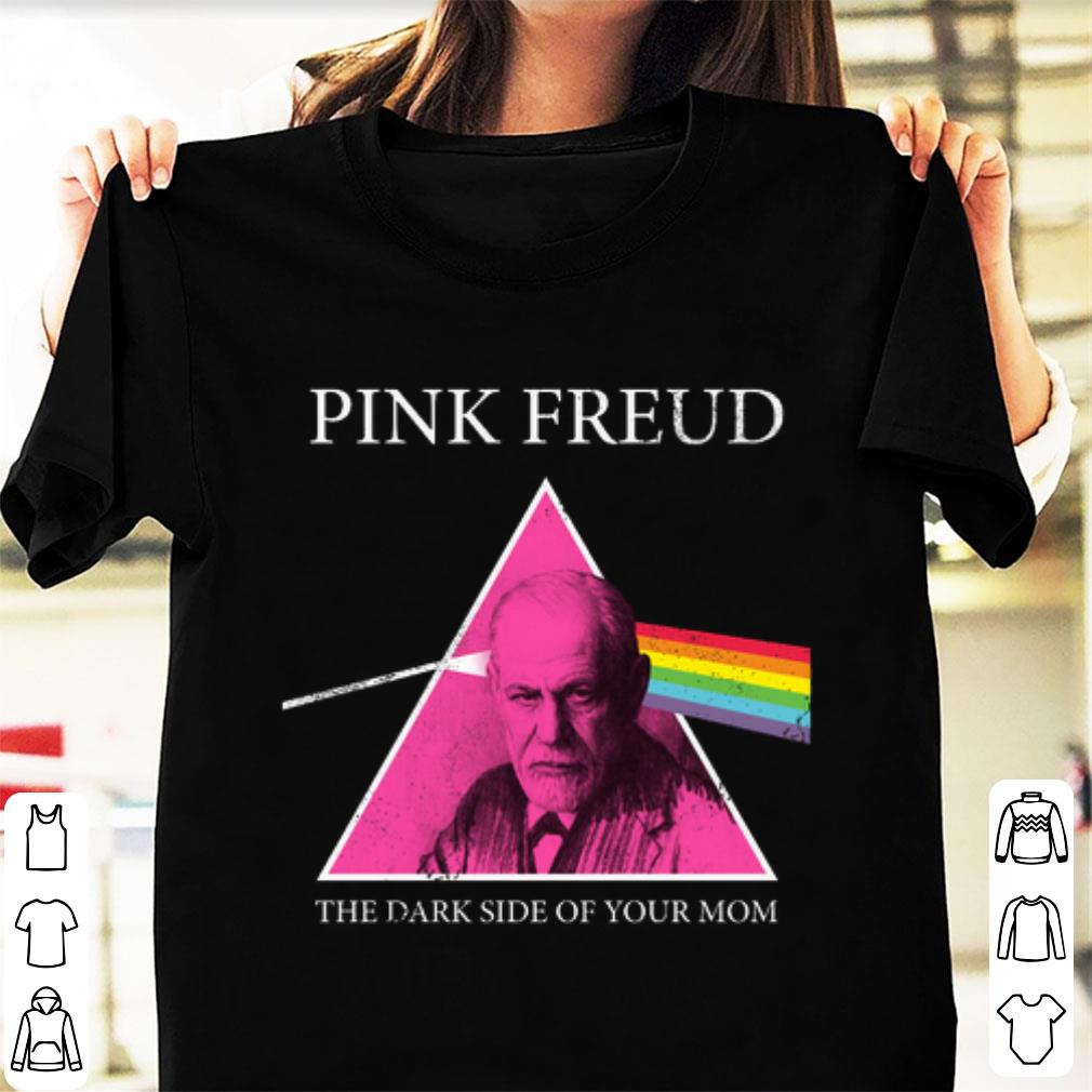 Official The Dark Side Of Your Mom Pink Freud shirt 1 - Official The Dark Side Of Your Mom Pink Freud shirt