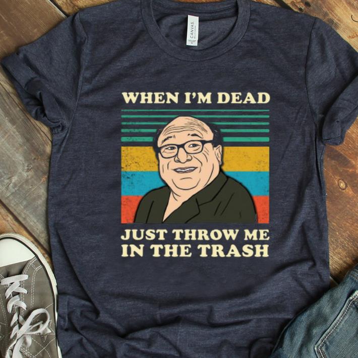 Official When I m Dead Just Throw Me In The Trash Vintage Frank Reynolds shirt 1 - Official When I'm Dead Just Throw Me In The Trash Vintage Frank Reynolds shirt
