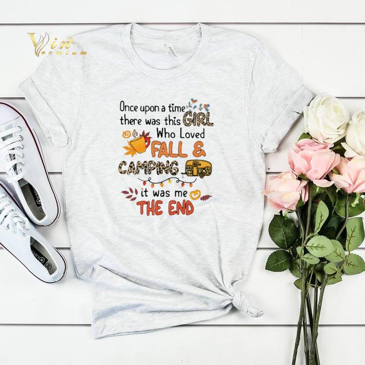 Once upon a time there was this girl who loved fall camping shirt sweater 4 - Once upon a time there was this girl who loved fall & camping shirt sweater