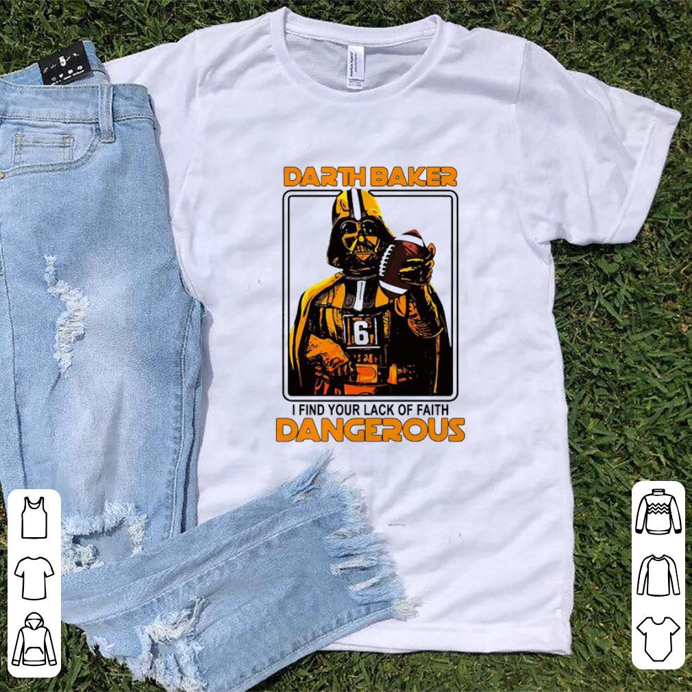 Original I Find Your Lack Of Faith Dangerous Darth Baker shirt 1 - Original I Find Your Lack Of Faith Dangerous Darth Baker shirt