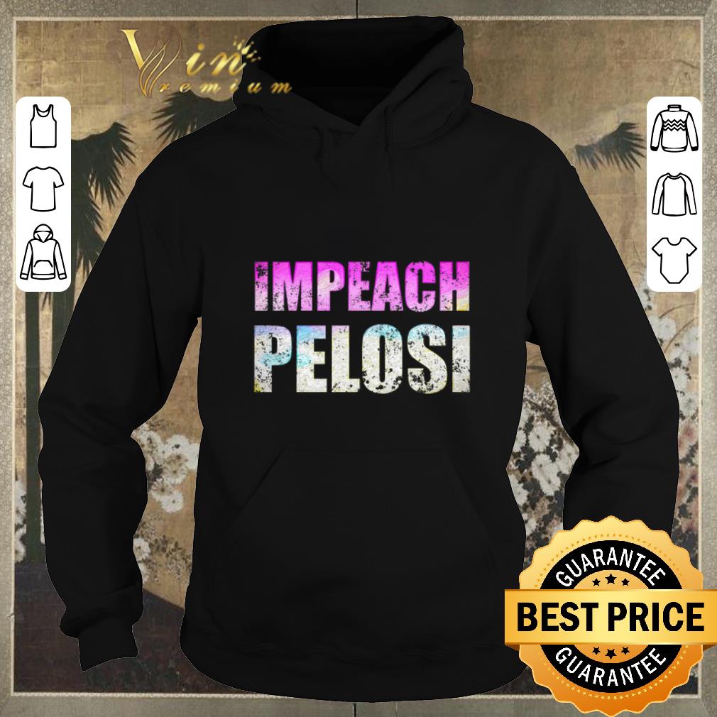 Original Impeach Nancy Pelos shirt sweater 4 - Original Impeach Nancy Pelos shirt sweater