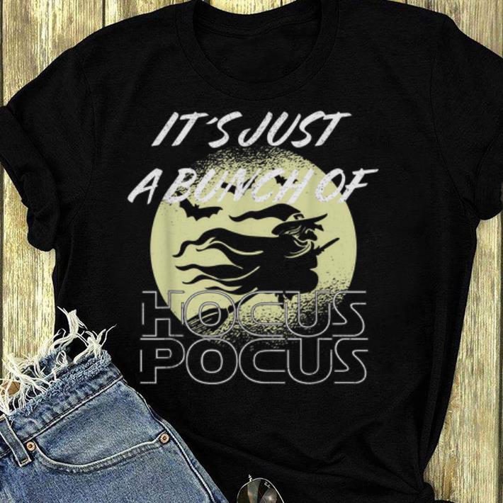 Original It s Just A Bunch Of Hocus Pocus Halloween Witch shirt 4 - Original It´s Just A Bunch Of Hocus Pocus Halloween Witch shirt