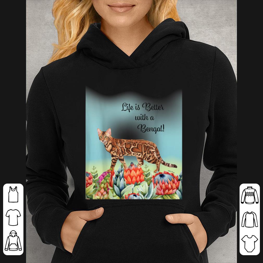Original Life Is Better With A Bengal Cat shirt 4 - Original Life Is Better With A Bengal Cat shirt