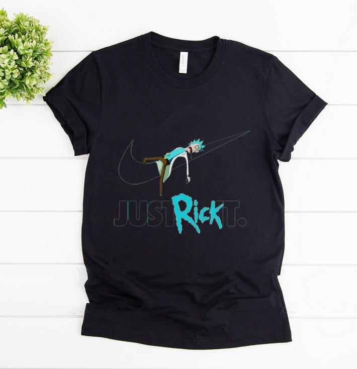Original Nike Rick Sanchez Just Rick It shirt 1 - Original Nike Rick Sanchez Just Rick It shirt