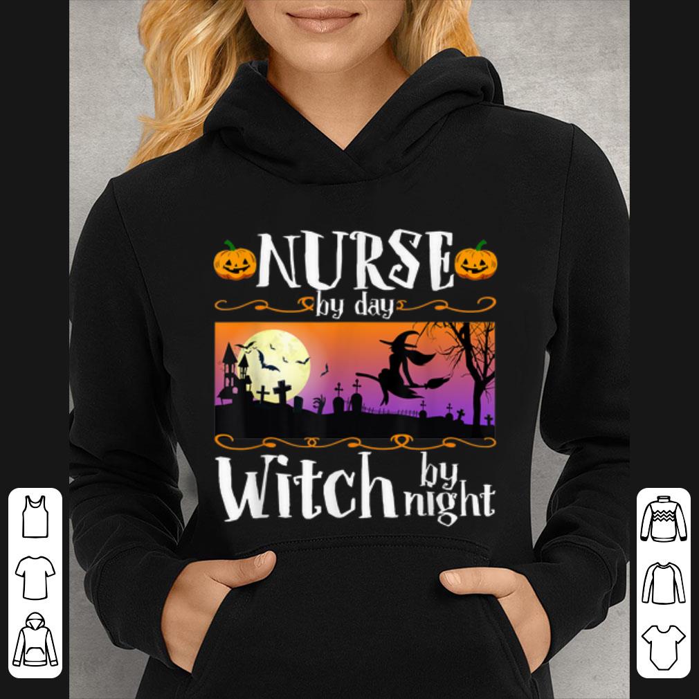 Original Nurse By Day Witch By Night Halloween Costume shirt 4 - Original Nurse By Day Witch By Night Halloween Costume shirt