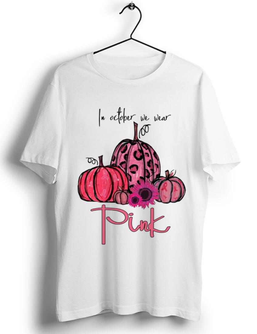 Original Pumpkin In October We Wear Pink Halloween shirt 1 - Original Pumpkin In October We Wear Pink Halloween shirt