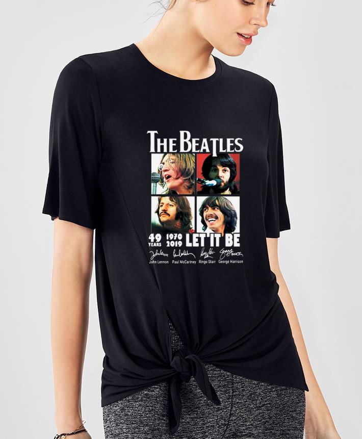 Original The Beatles 49 Years 1970 2019 Let It Be Signatures shirt 4 - Original The Beatles 49 Years 1970 2019 Let It Be Signatures shirt