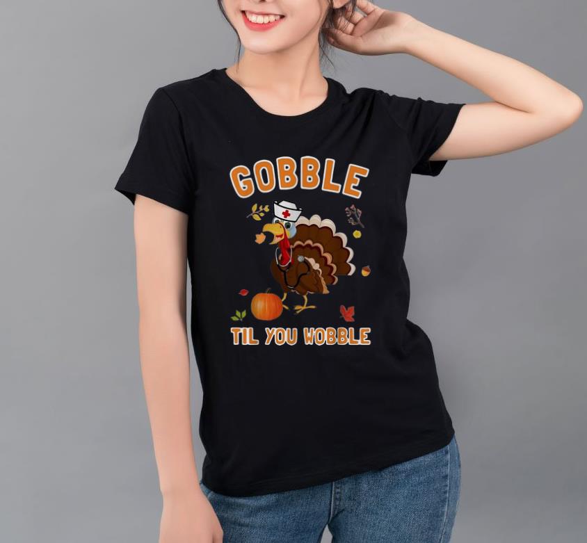 Original Turkey Gobble Til You Wobble Thanksgiving Day shirt 4 - Original Turkey Gobble Til You Wobble Thanksgiving Day shirt