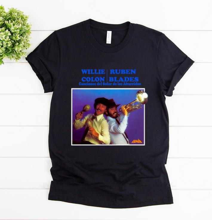 Original Willie Colon Ruben Blades Canciones Del Solar De Los Aburridos shirt 1 - Original Willie Colon Ruben Blades Canciones Del Solar De Los Aburridos shirt