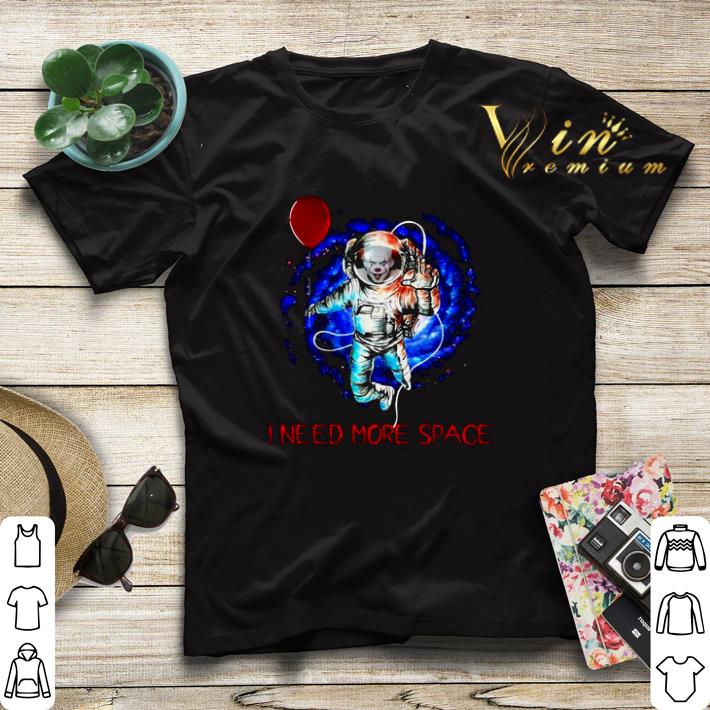Pennywise I need more space shirt sweater 4 - Pennywise I need more space shirt sweater