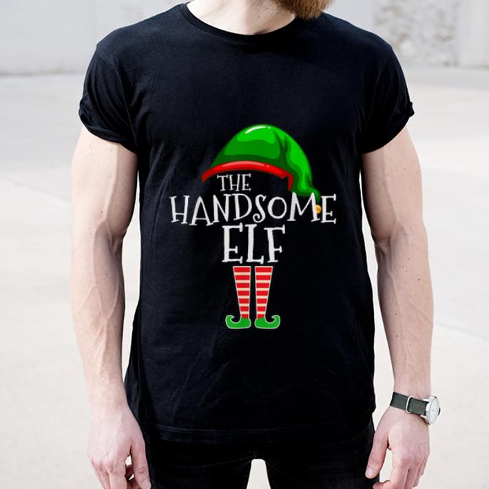 Premium Handsome Elf Group Matching Family Christmas Gifts Holiday shirt 4 - Premium Handsome Elf Group Matching Family Christmas Gifts Holiday shirt