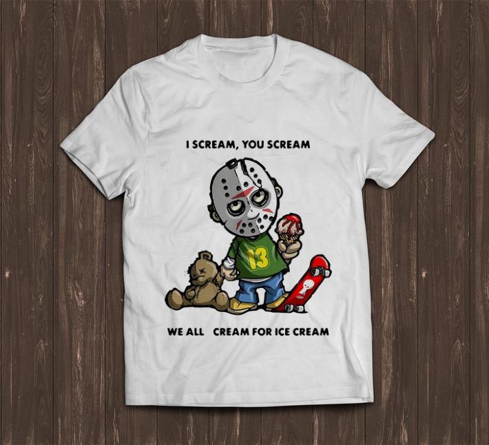 Premium Jason Voorhees We All Scream For Ice Cream shirt 1 - Premium Jason Voorhees We All Scream For Ice Cream shirt