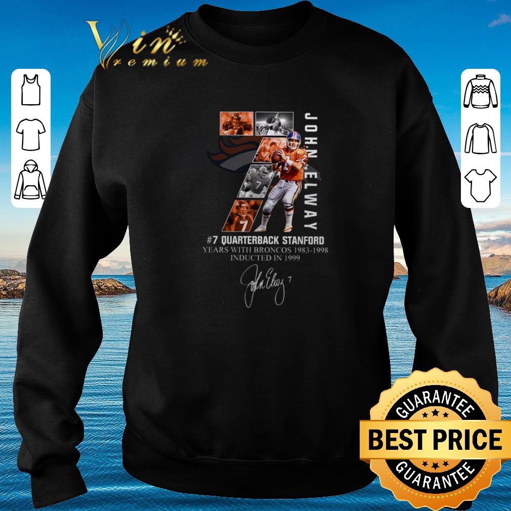 Awesome 7 John Elway Quarterback Stanford years with Broncos 1983 1998 Recovered shirt 2020 4 - Awesome 7 John Elway Quarterback Stanford years with Broncos 1983-1998-Recovered shirt 2020