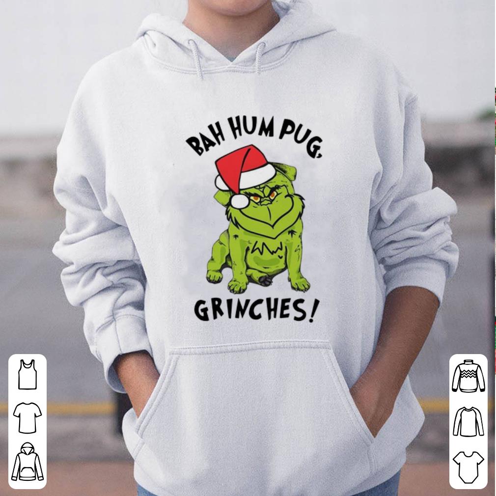 Awesome Bah Hum Pug Grinches Christmas shirt 4 - Awesome Bah Hum Pug Grinches Christmas shirt