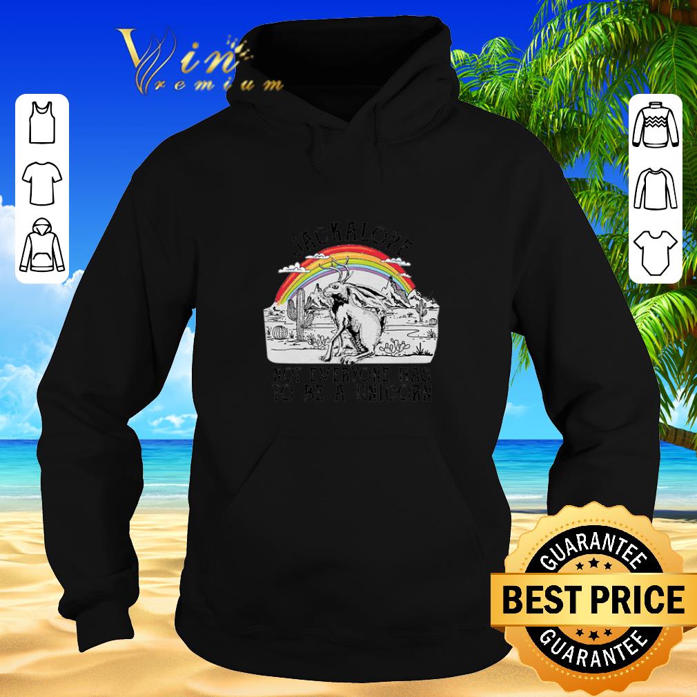 Awesome Jackalope not everyone has to be a unicorn shirt sweater 2019 Awesome Jackalope not everyone has to be a unicorn shirt sweater 2019 4 - Awesome Jackalope not everyone has to be a unicorn shirt sweater 2019