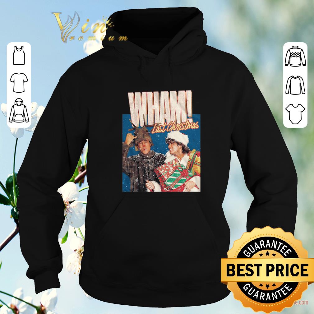 Awesome Wham Last Christmas shirt sweater 4 - Awesome Wham Last Christmas shirt sweater